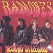 The Ramones : Mondo Bizarro